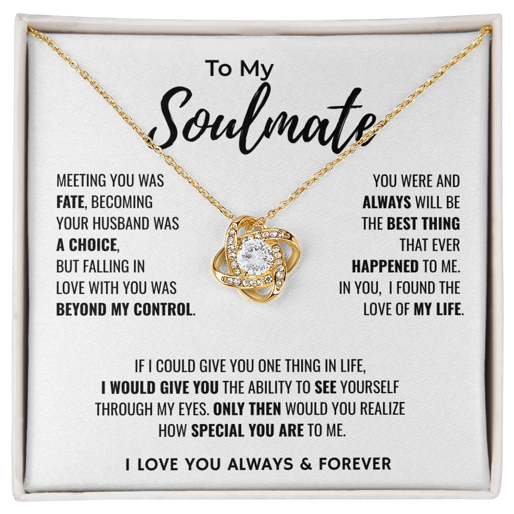 To My Soulmate | The Love Of My Life | Love Knot Necklace