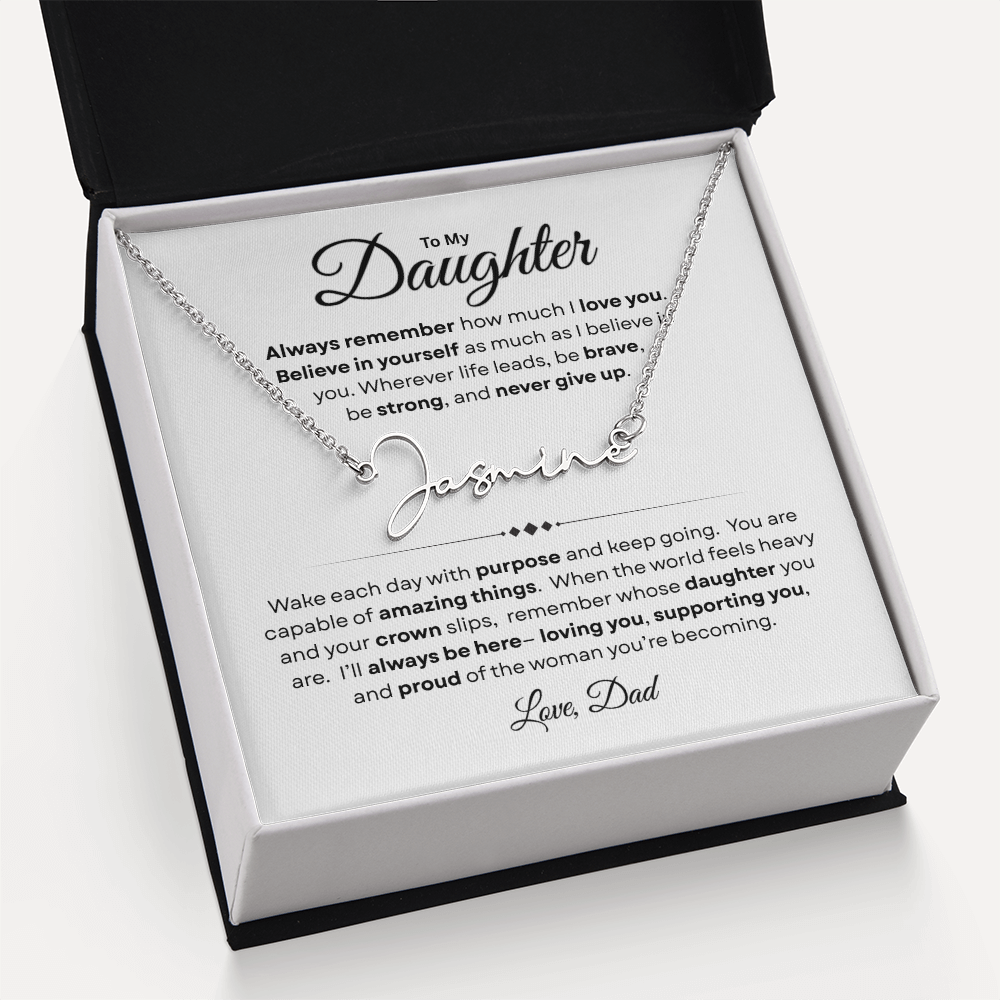 To My Daughter | Believe In Yourself | Personalized Signature Name Necklace