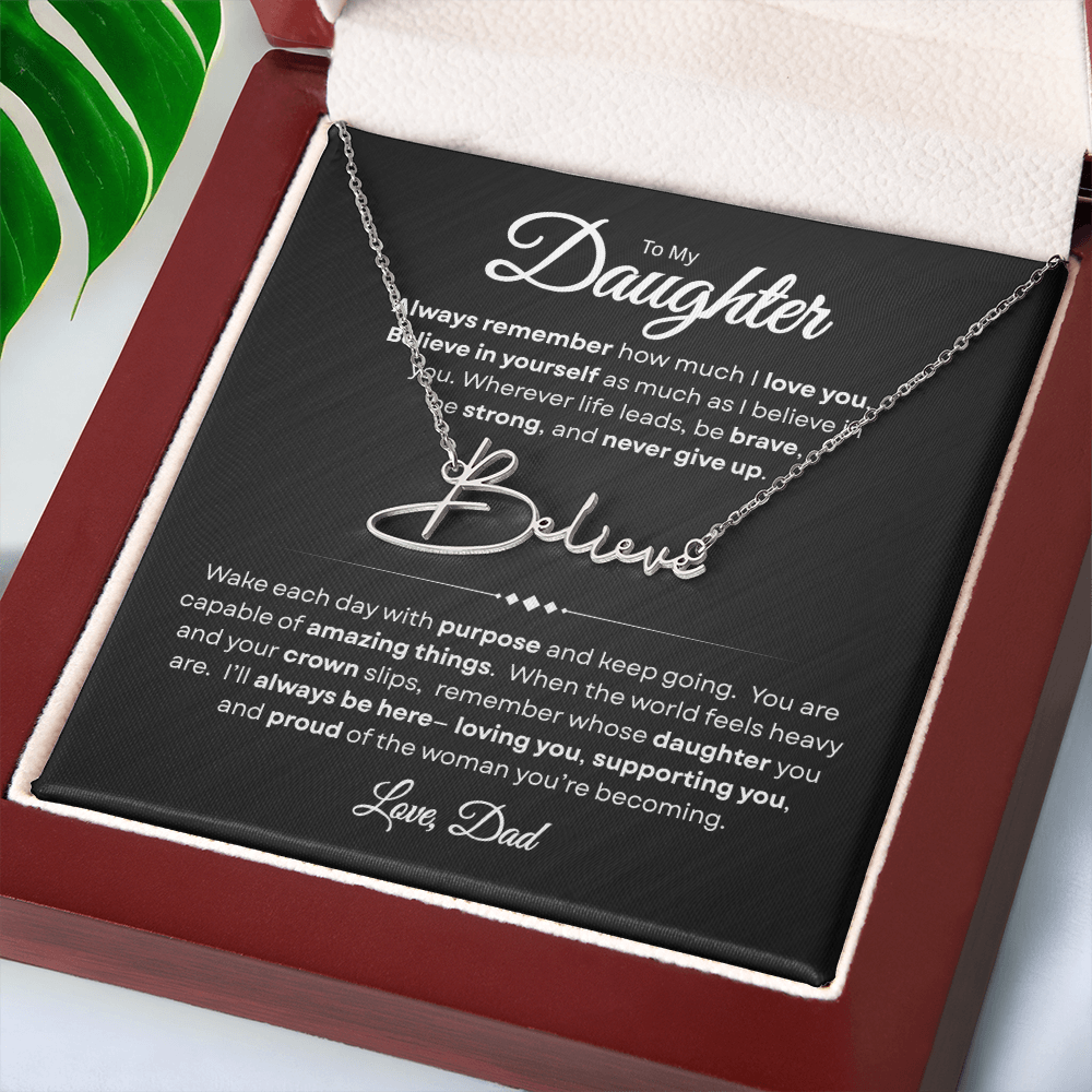 To My Daughter | Believe In Yourself | Personalized Signature Name Necklace