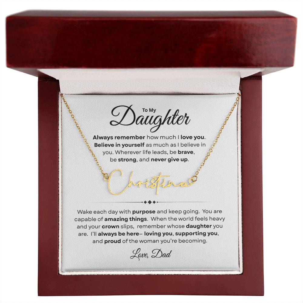To My Daughter | Believe In Yourself | Personalized Signature Name Necklace