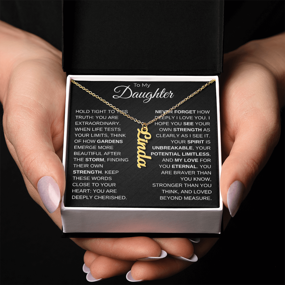 To My Daughter | Your Spirit Is Unbreakable | Personalized Vertical Name Necklace