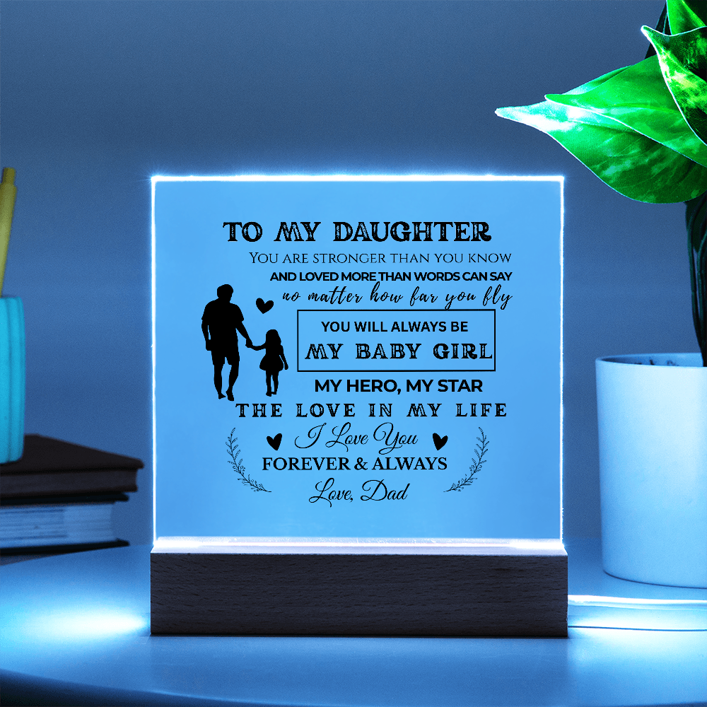 To My Daughter | Stronger Than You Know | Acrylic Plaque (BLK)