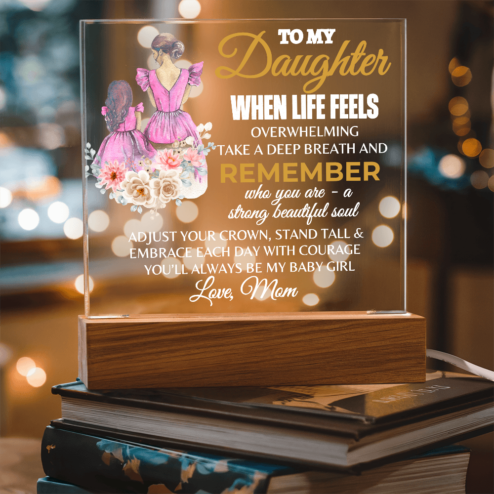 To My Daughter | Always My Baby Girl | Acrylic Square Plaque