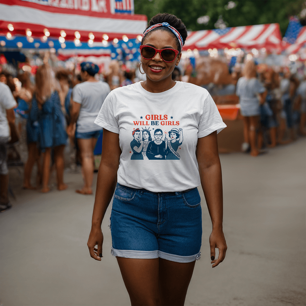 Girls Will Be Girls | 4th of July T-Shirt