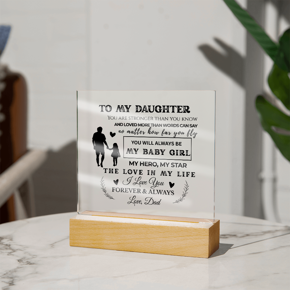 To My Daughter | Stronger Than You Know | Acrylic Plaque (BLK)