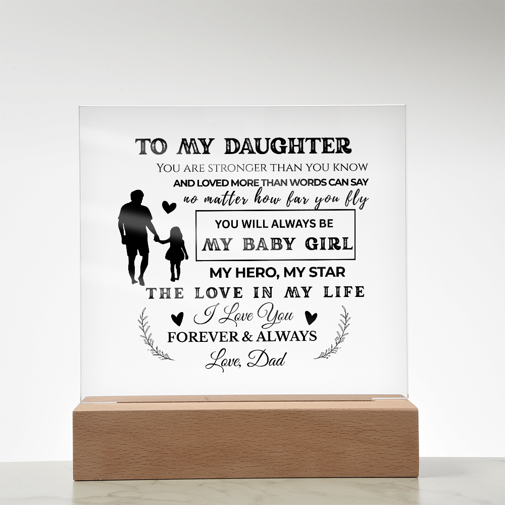 To My Daughter | Stronger Than You Know | Acrylic Plaque (BLK)