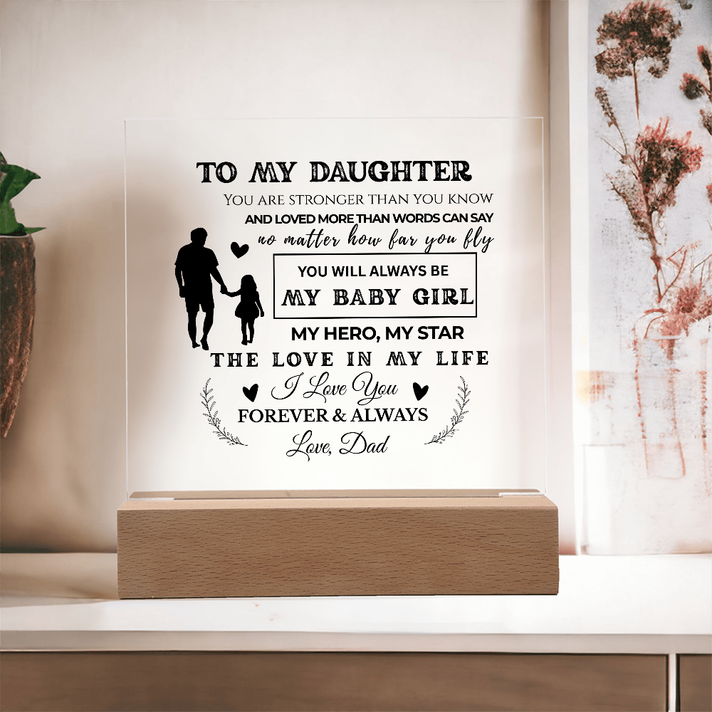 To My Daughter | Stronger Than You Know | Acrylic Plaque (BLK)