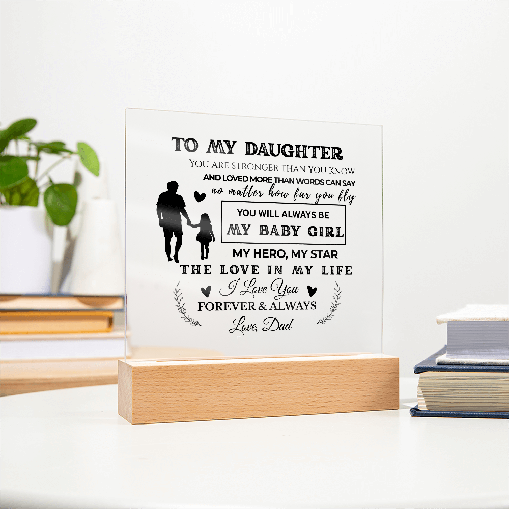 To My Daughter | Stronger Than You Know | Acrylic Plaque (BLK)