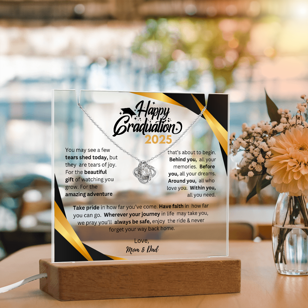 Happy Graduation | Before You All Your Dreams | Love Knot Necklace Acrylic Plaque (BLK TXT)