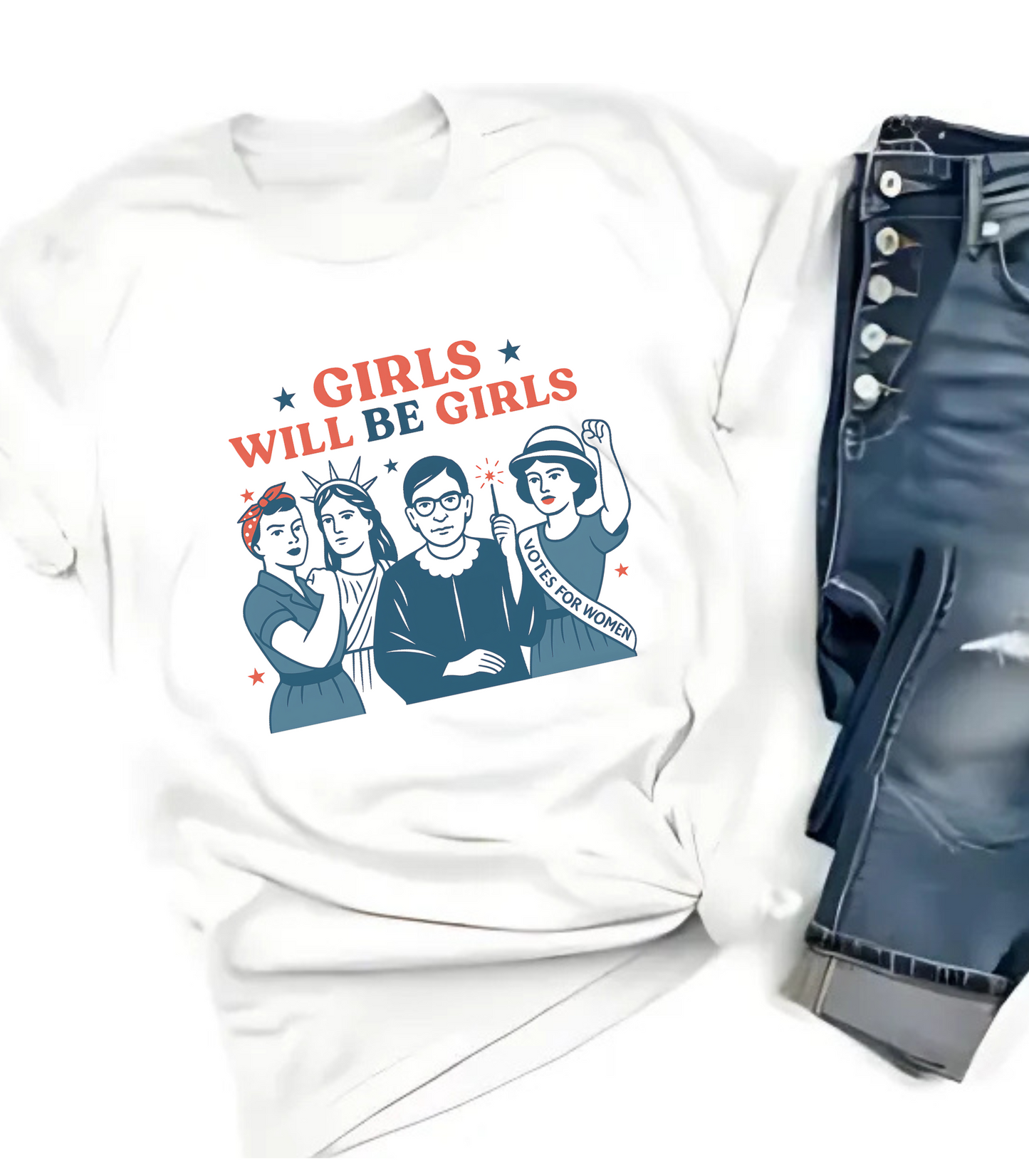 Girls Will Be Girls | 4th of July T-Shirt