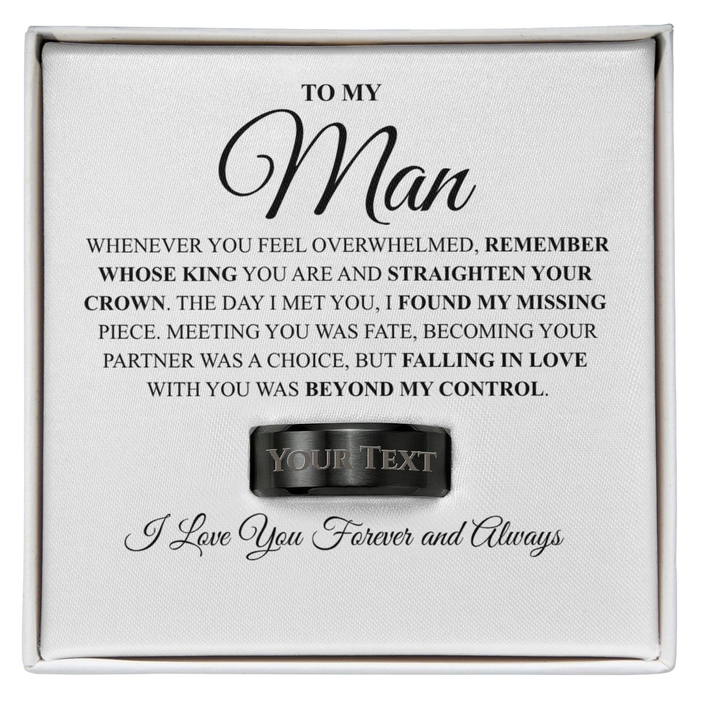 Personalized ring in a box with romantic message for 'To My Man'.