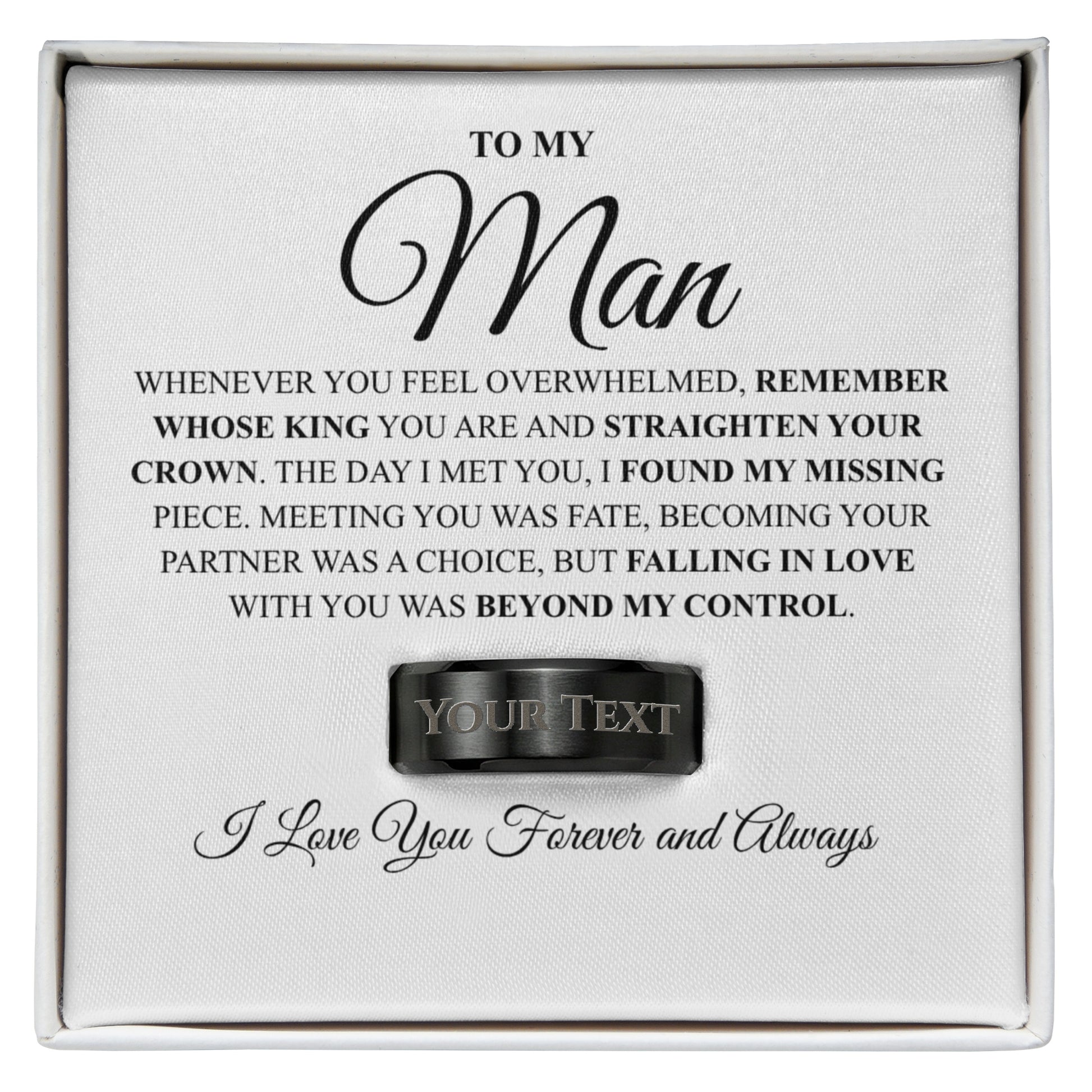 Personalized ring in a box with romantic message for 'To My Man'.