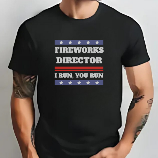 Fireworks Director | 4th of July T-Shirt (BLK)