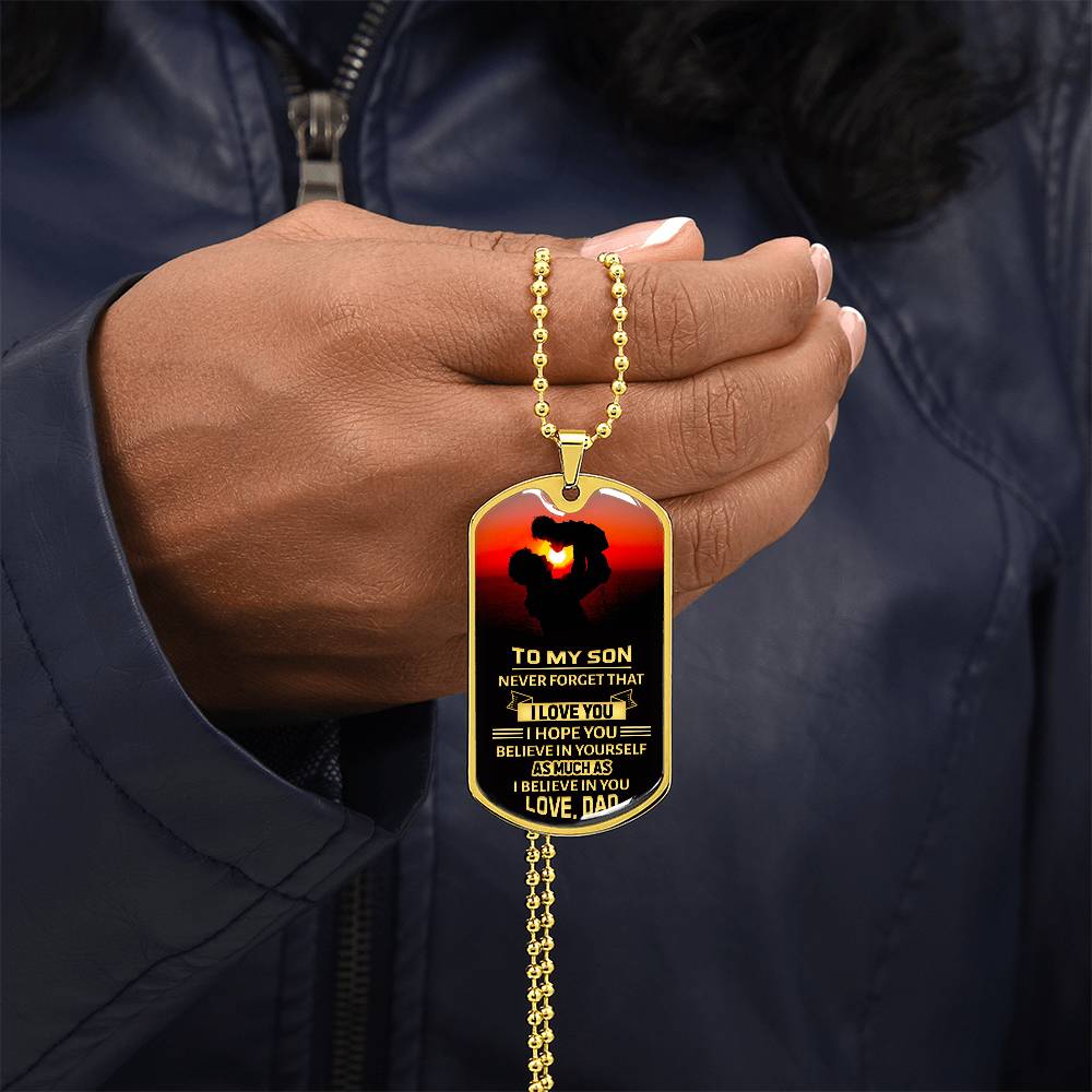 To My Son | Believe in Yourself | Dog Tag Necklace