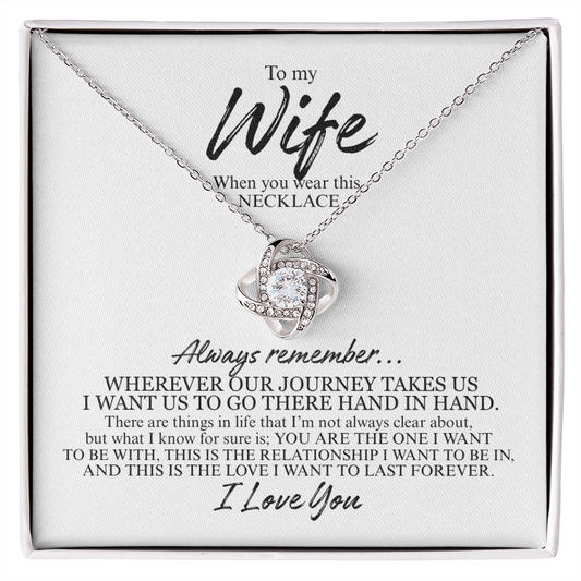 To My Wife Always Remember | Love Knot Necklace (BLK TXT)