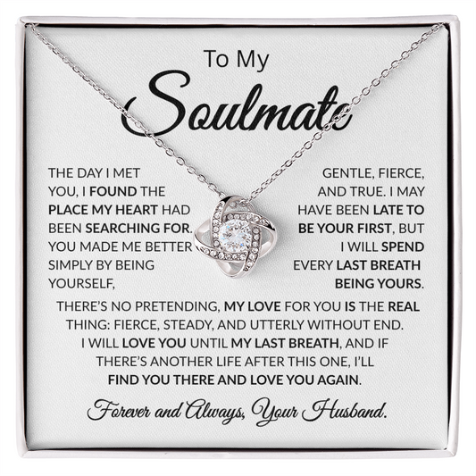 To My Soulmate | Love You Until My Last Breath | Love Knot Necklace