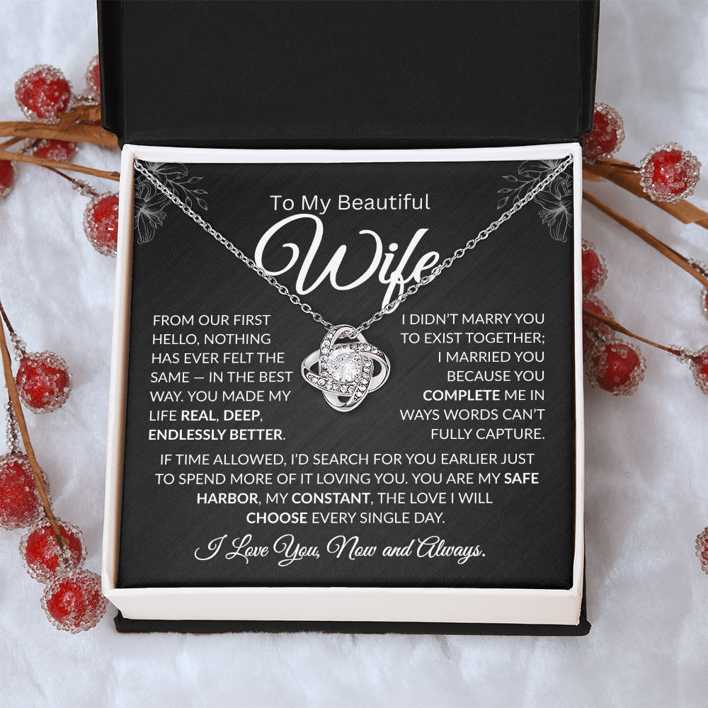 to my beautiful wife | Nothing has ever been the same Love knot necklace