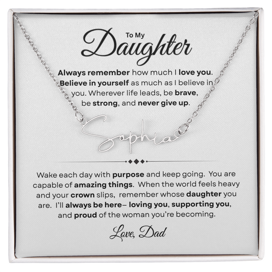 To My Daughter | Believe In Yourself | Personalized Signature Name Necklace