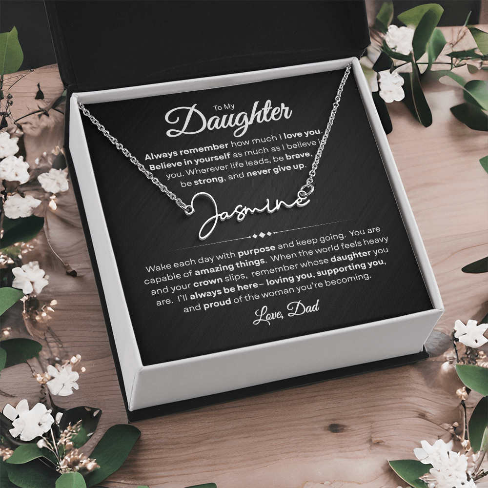 To My Daughter | Believe In Yourself | Personalized Signature Name Necklace