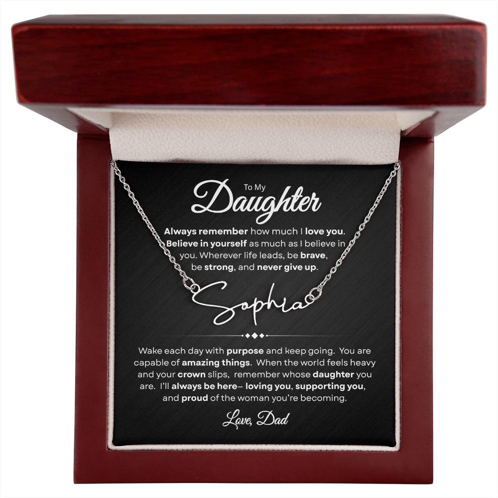 To My Daughter | Believe In Yourself | Personalized Signature Name Necklace