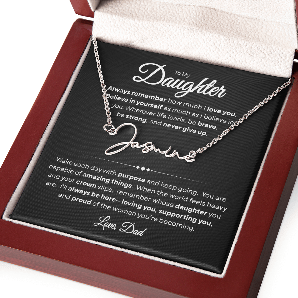 To My Daughter | Believe In Yourself | Personalized Signature Name Necklace