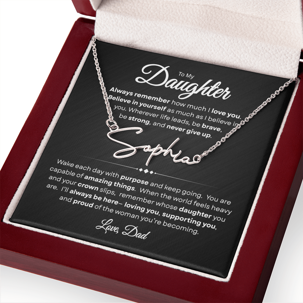 To My Daughter | Believe In Yourself | Personalized Signature Name Necklace