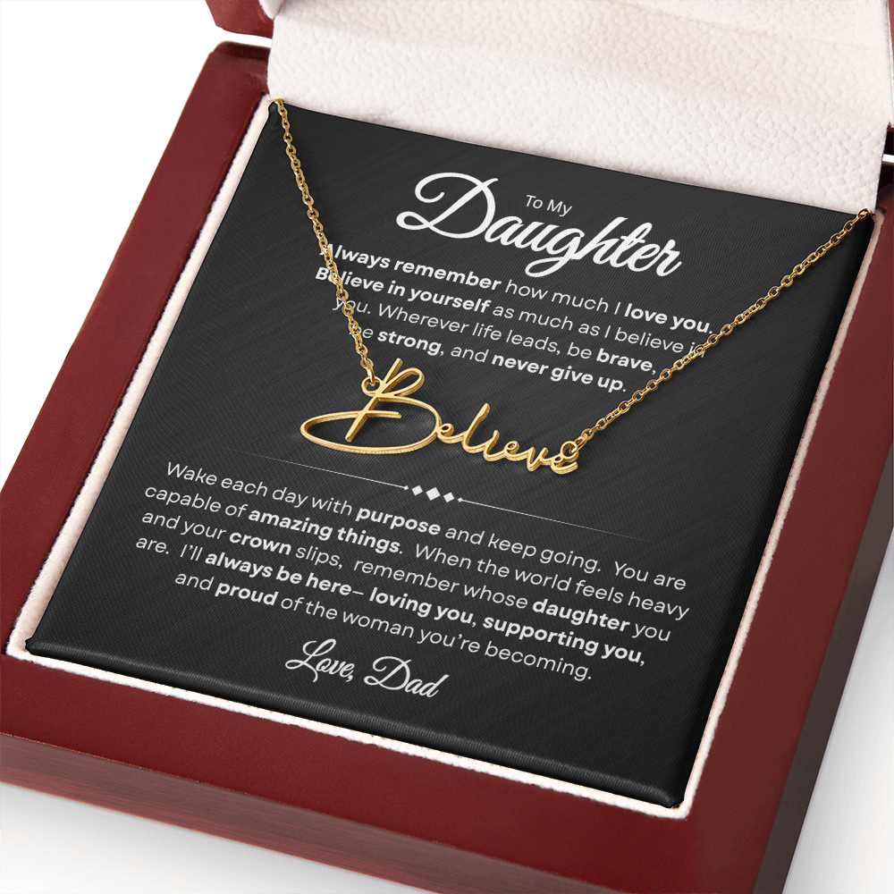 To My Daughter | Believe In Yourself | Personalized Signature Name Necklace