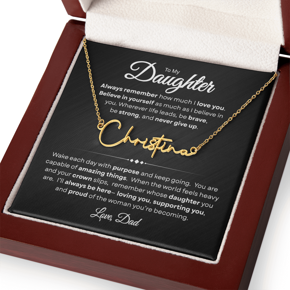 To My Daughter | Believe In Yourself | Personalized Signature Name Necklace