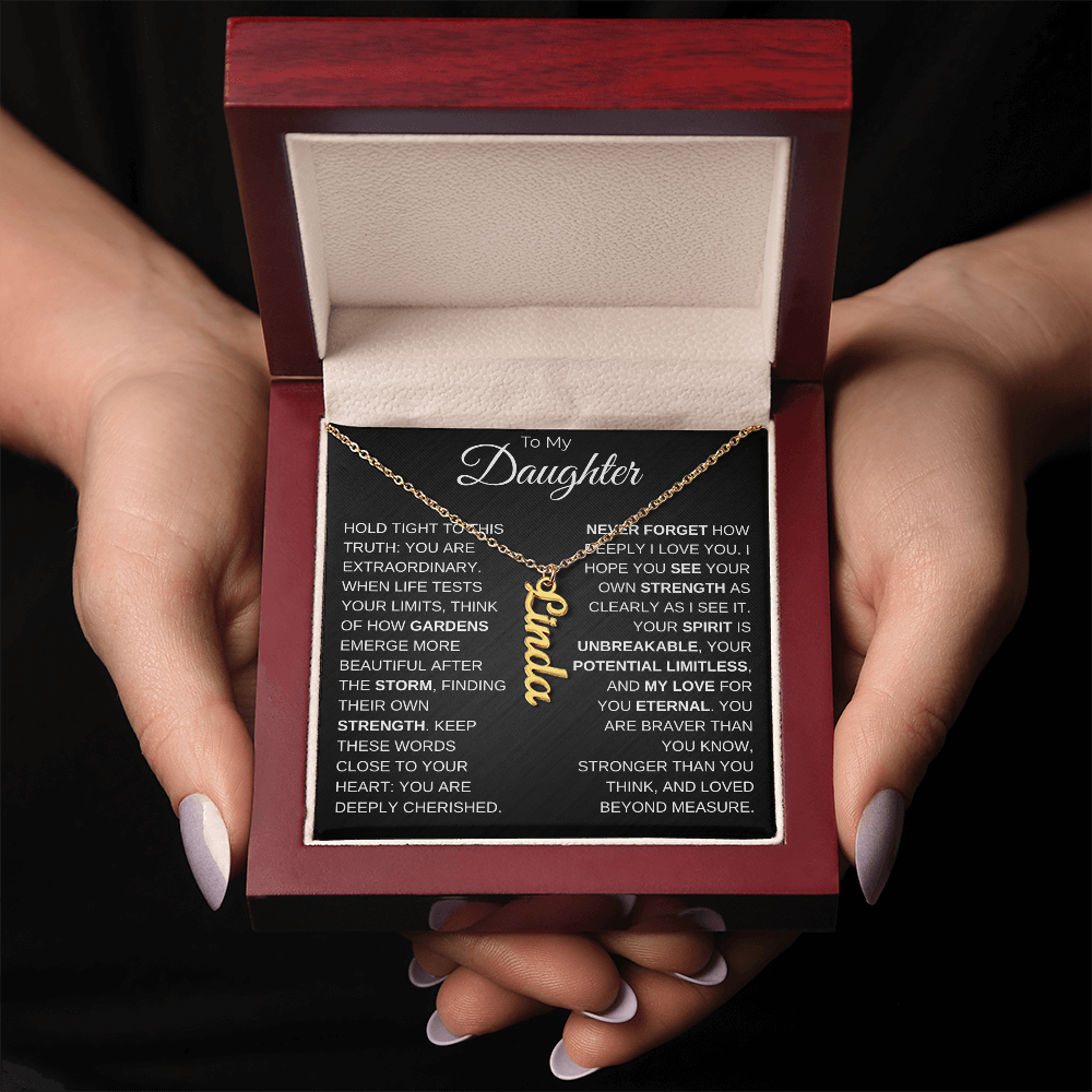 To My Daughter | Your Spirit Is Unbreakable | Personalized Vertical Name Necklace