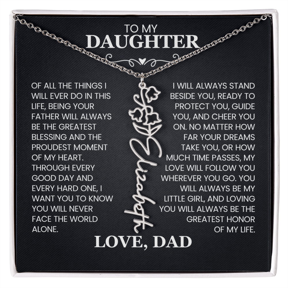 Sentimental daughter gift from father with never face the world alone message