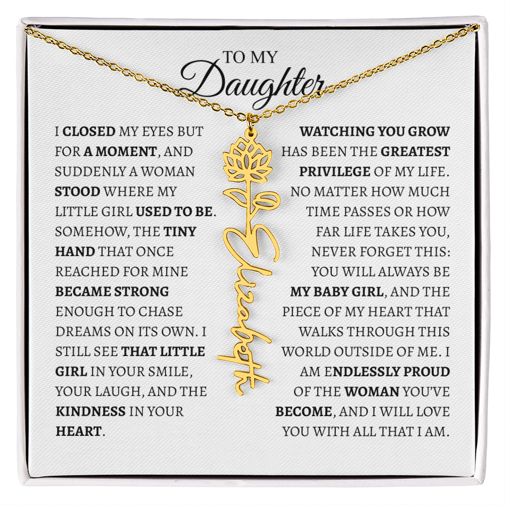 Daughter Gift from Dad — I Closed My Eyes for a Moment Birth Flower Name Necklace