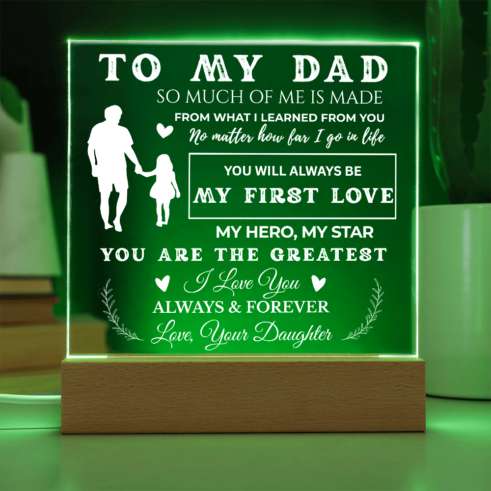 My first love my hero dad acrylic plaque