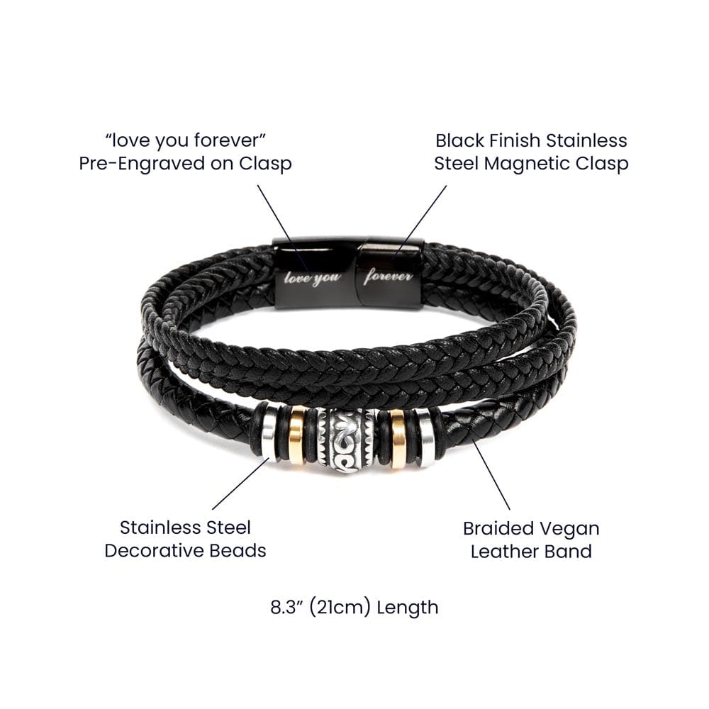 As you search for a special gift for your loving dad, look no further than our "Love You Forever" Bracelet! This stunning accessory, composed of stainless steel and vegan leather, comes engraved with a heartfelt message - perfect for birthdays, anniversaries, or as a meaningful way to say "I love you"