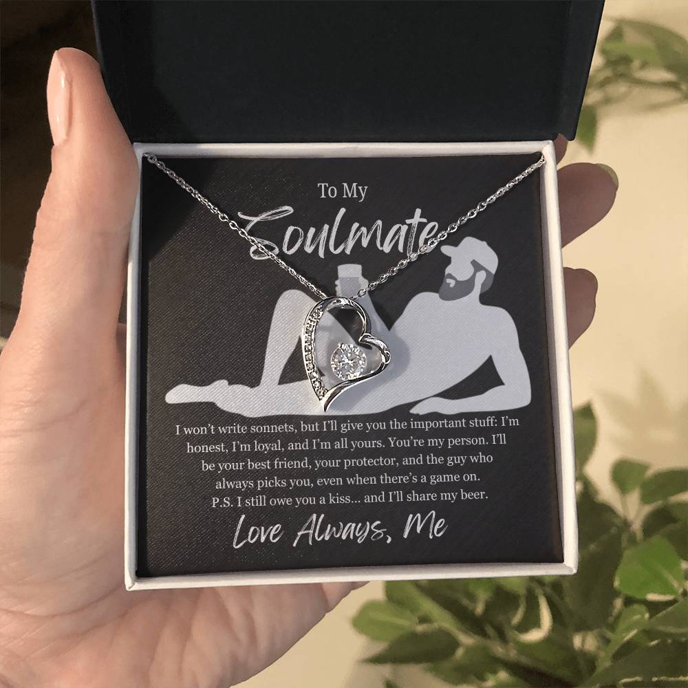 To My Soulmate | I'll Share My Beer | Forever Love Necklace