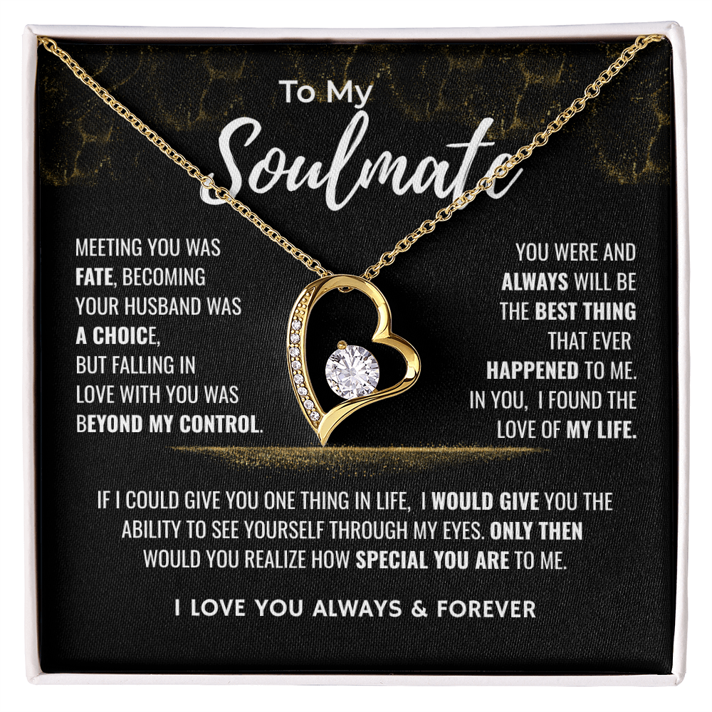 To My Soulmate | The Best Thing That Ever Happened To Me | Forever Love Necklace
