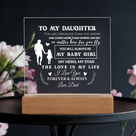 To My Daughter | Stronger Than You Know | Acrylic Plaque (WHT)